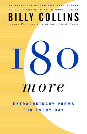 180 More: Extraordinary Poems for Every Day de Billy Collins