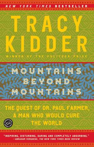 Mountains Beyond Mountains de Tracy Kidder