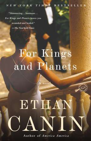 For Kings and Planets de Ethan Canin