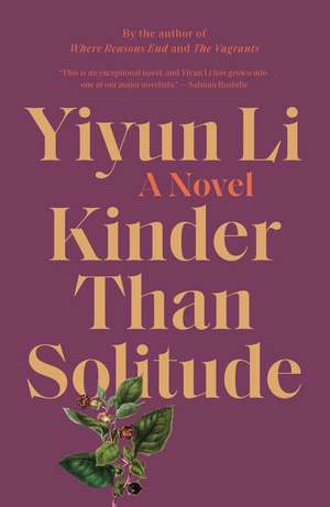 Kinder Than Solitude de Yiyun Li