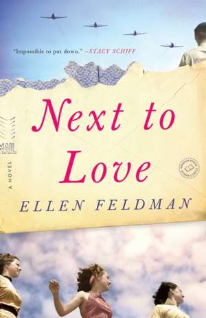 Next to Love de Ellen Feldman