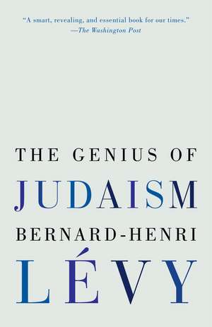 The Genius of Judaism de Bernard-Henri Lévy