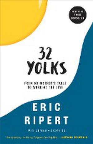 32 Yolks de Eric Ripert