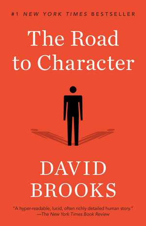 The Road to Character de David Brooks