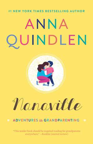 Nanaville de Anna Quindlen