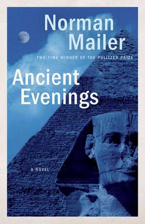 Ancient Evenings de Norman Mailer