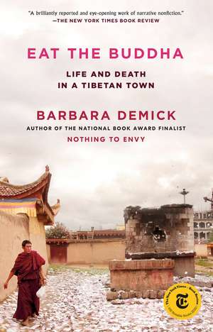 Eat the Buddha de Barbara Demick