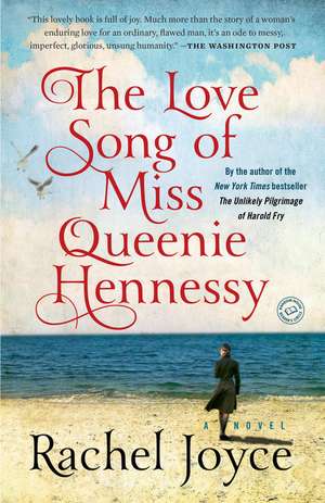 The Love Song of Miss Queenie Hennessy de Rachel Joyce