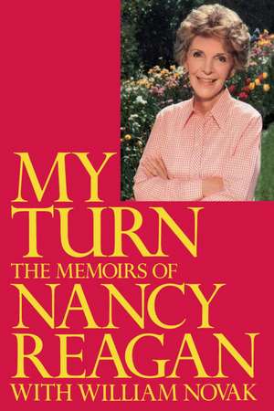 My Turn: The Memoirs of Nancy Reagan de Nancy Reagan