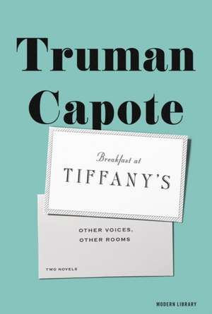 Breakfast at Tiffany's & Other Voices, Other Rooms de Truman Capote