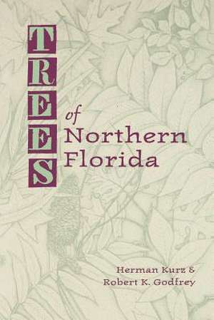 Trees of Northern Florida de Robert K. Godfrey