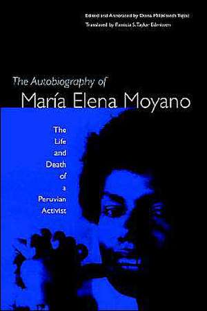 The Autobiography of Maria Elena Moyano de Diana Miloslavich Tupac