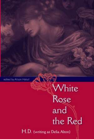 White Rose and the Red de H. D.