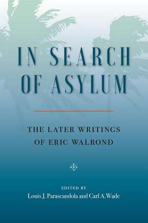 In Search of Asylum de Eric Walrond