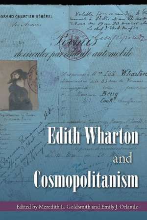 Edith Wharton and Cosmopolitanism de Meredith L. Goldsmith