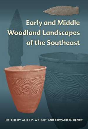 Early and Middle Woodland Landscapes of the Southeast