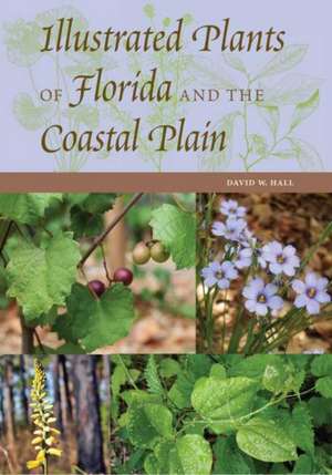 ILLUSTRATED PLANTS OF FLORIDA AND THE CO de HALL