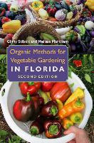 Organic Methods for Vegetable Gardening in Florida de Ginny Stibolt