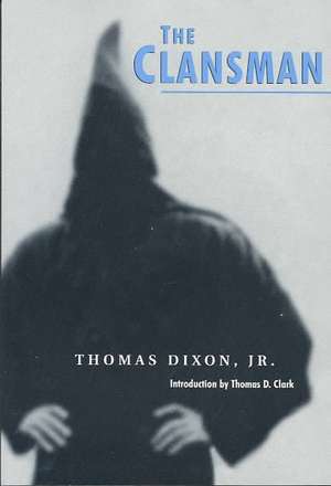 The Clansman de Thomas Dixon