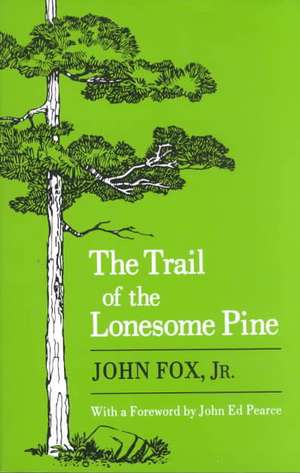 Trail of the Lonesome Pine-Pa de John Fox