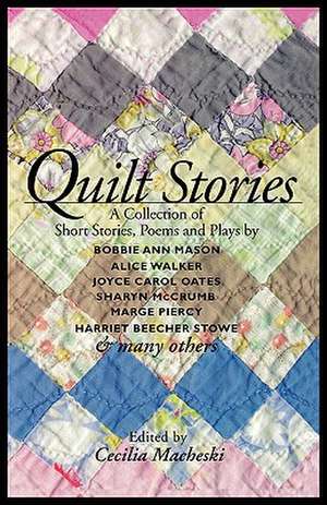 Quilt Stories de Cecilia Macheski