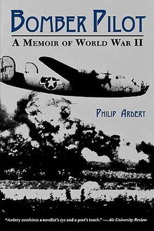 Bomber Pilot de Philip Ardery