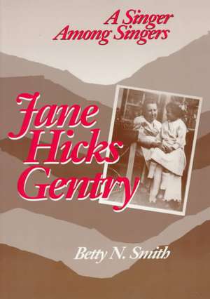 Jane Hicks Gentry-Pa de Betty N. Smith