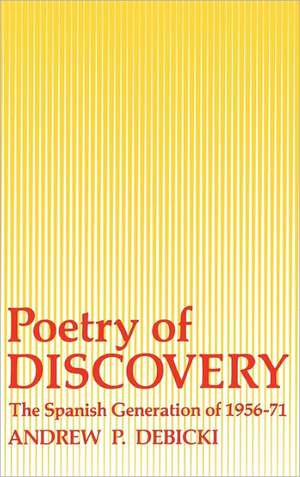 Poetry of Discovery de Andrew Peter Debicki