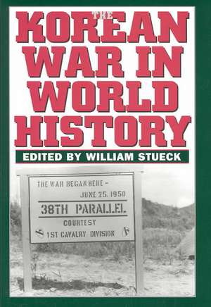 Korean War in World History: The Intimate Francis Ford Coppola de William Stueck