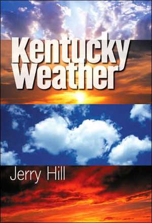 Kentucky Weather de Jerry Hill