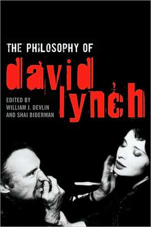 The Philosophy of David Lynch de Shai Biderman