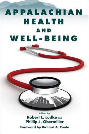 Appalachian Health and Well-Being de Robert L. Ludke