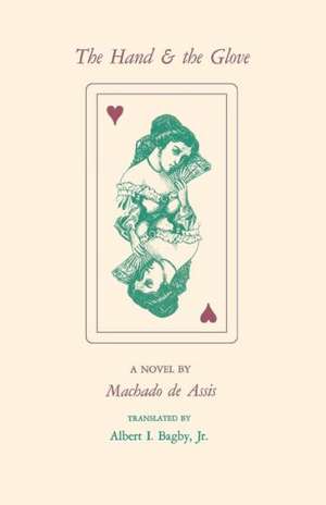 The Hand and the Glove de Machado De Assis