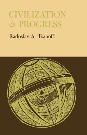 Civilization and Progress de Radoslav a. Tsanoff