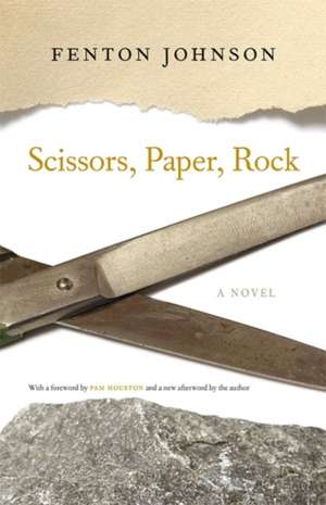 Scissors, Paper, Rock de Fenton Johnson