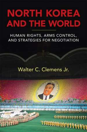 North Korea and the World de Walter C.Jr. Clemens