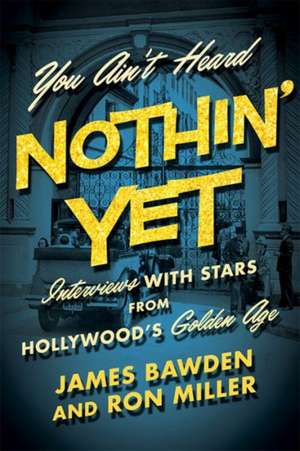 You Ain't Heard Nothin' Yet de James Bawden