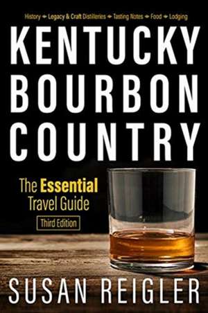 Kentucky Bourbon Country de Carol Peachee