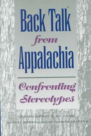 Back Talk from Appalachia de Dwight B. Billings