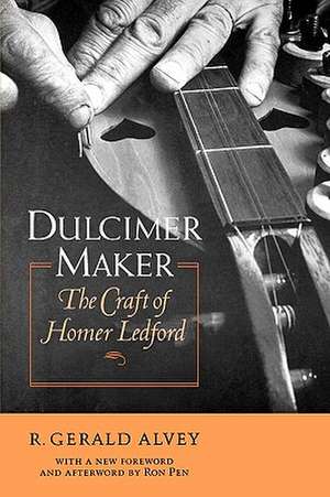 Dulcimer Maker de R. Gerald Alvey