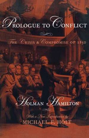 Prologue to Conflict de Holman Hamilton