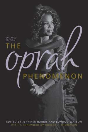 The Oprah Phenomenon de Jennifer Harris