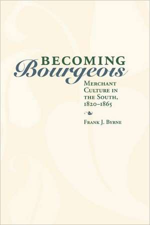 Becoming Bourgeois de Frank J. Byrne