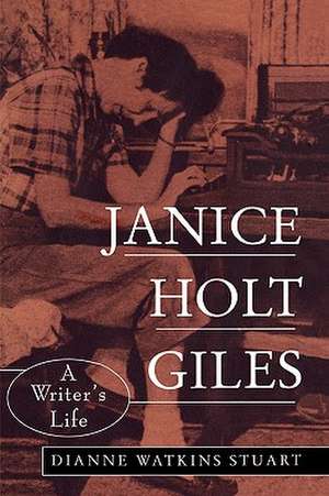 Janice Holt Giles de Dianne Watkins Stuart