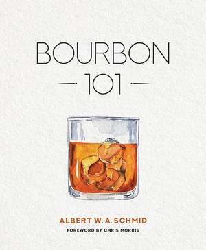 Bourbon 101 de Albert W A Schmid