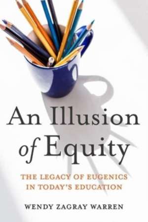 An Illusion of Equity de Wendy Zagray Warren