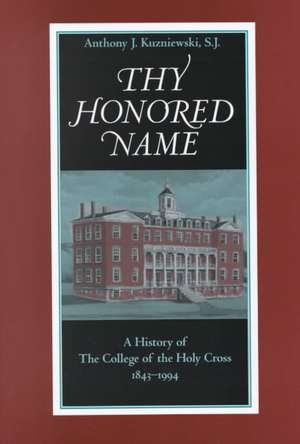 College of the Holy Cross de Anthony J. Kuzniewski