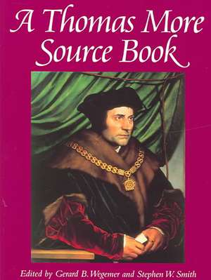 A Thomas More Sourcebook de Thomas More