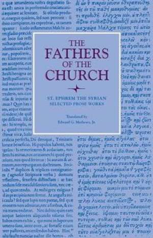 Selected Prose Works de St Ephrem the Syrian