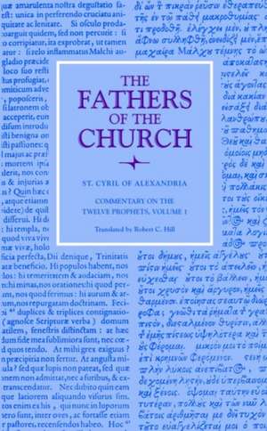 Commentary on the Twelve Prophets, Volume 1 de St Cyril of Alexandria